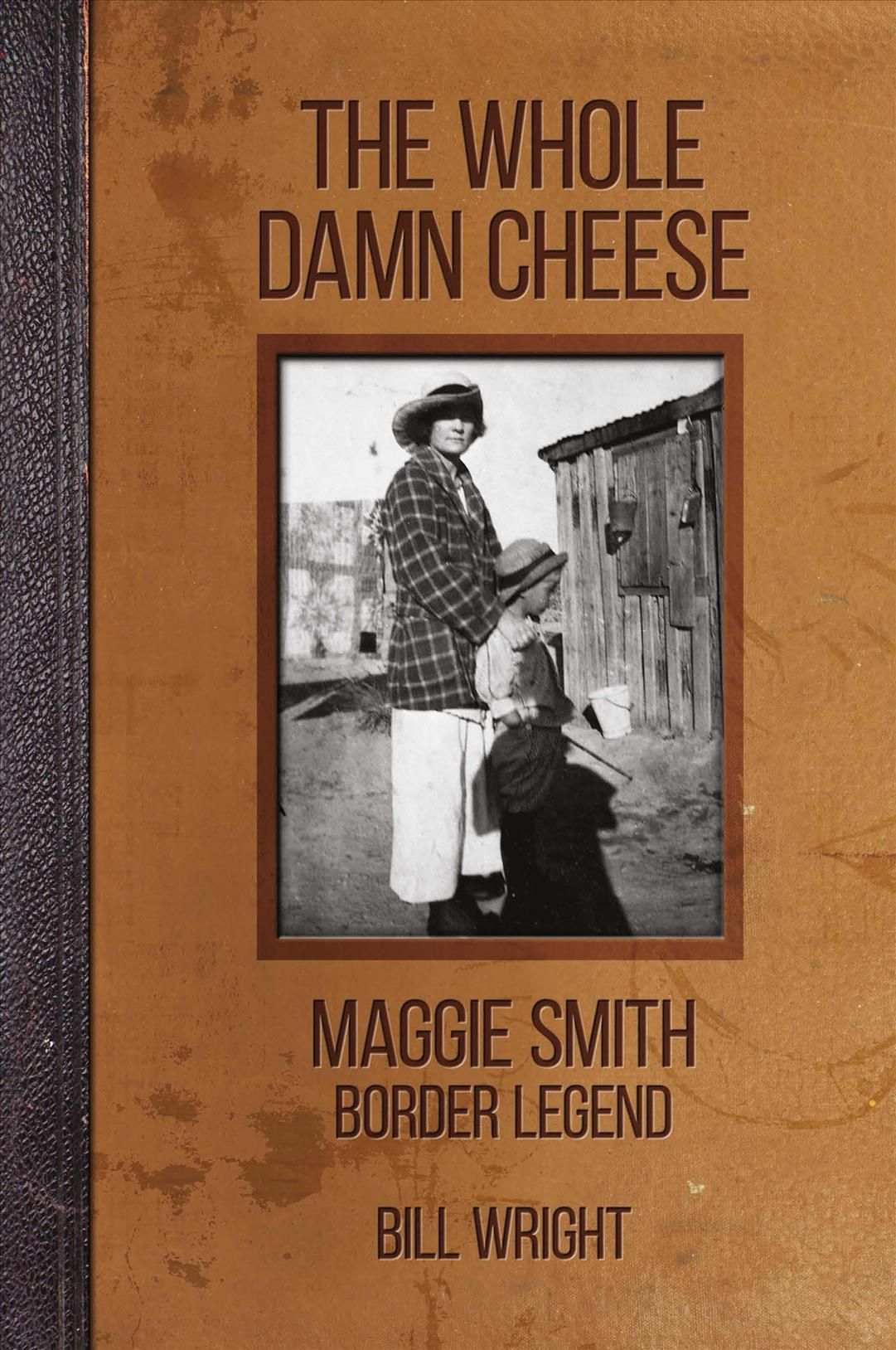 The Whole Damn Cheese By Bill Wright 9780875657042 (Paperback)