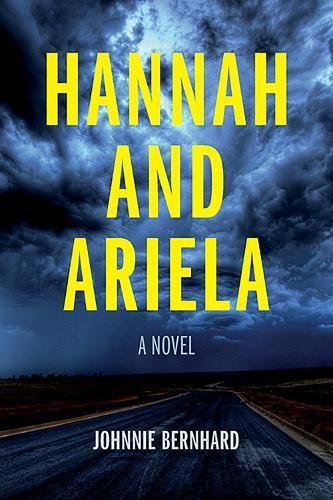 Hannah and Ariela By Johnnie Bernhard 9780875658162 (Paperback)