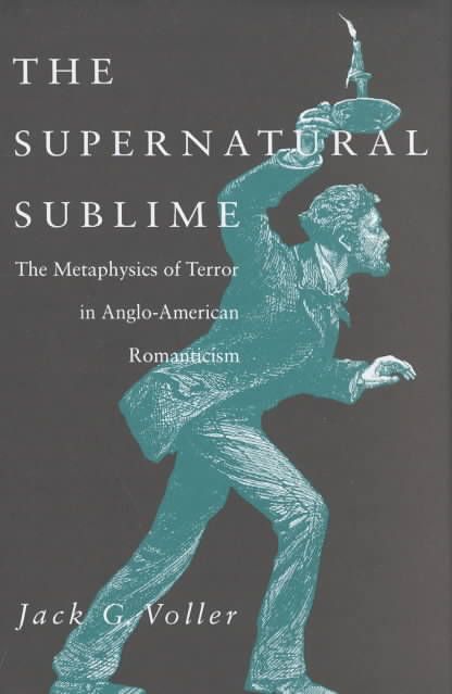 The Supernatural Sublime By Jack G. Voller 9780875801940 (Hardback)