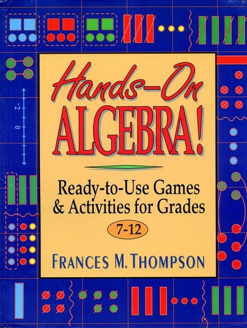 Hands?On Algebra! By Frances McBroom Thompson Ed.D. 9780876283868