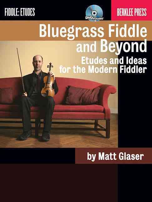 Bluegrass Fiddle and Beyond 9780876391082 (Paperback)