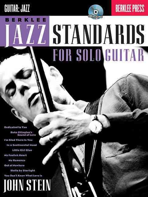 Berklee Jazz Standards for Solo Guitar Book/Online Audio By John Stein