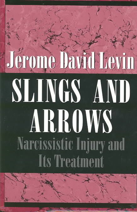 Slings and Arrows By Jerome David Levin 9780876685501 (Hardback)