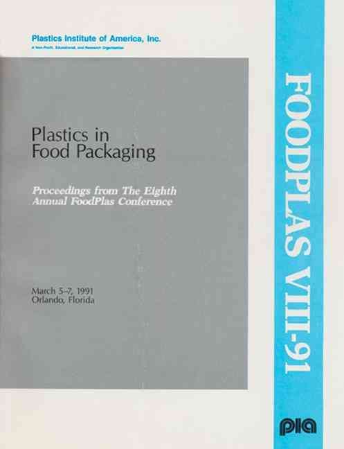 Plastics in Food Packaging Conference By Plastics Institute of America