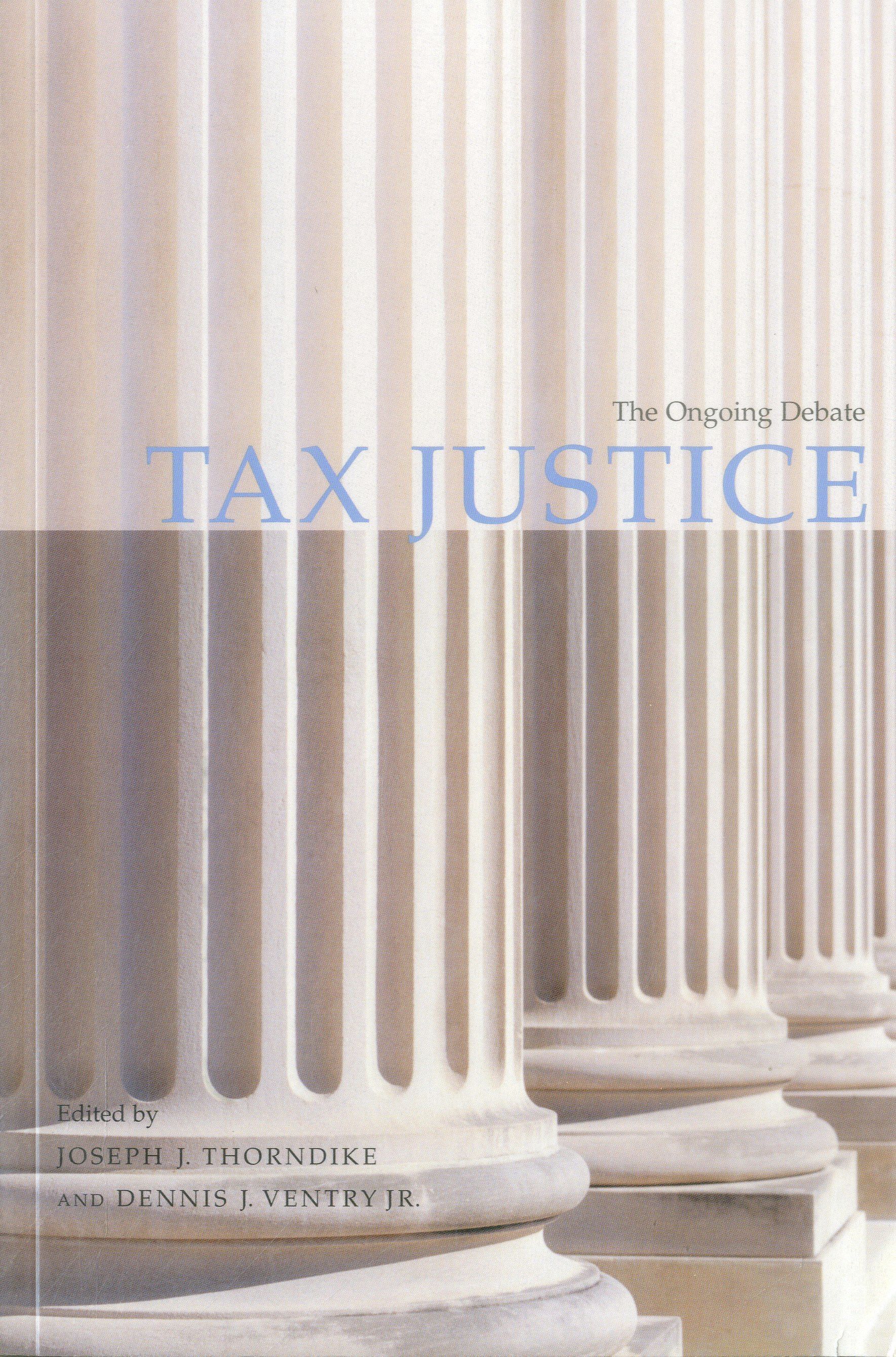 Tax Justice By Joseph J. Thorndike 9780877667070 (Paperback)