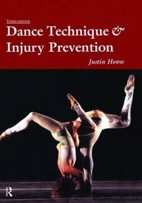 Dance Technique & Injury Prevention By Justin Howse 9780878301041