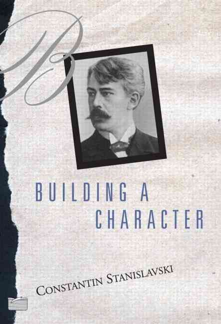 Building a Character By Konstantin Stanislavsky 9780878309825