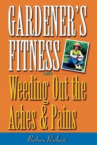 Gardener's Fitness By Barbara Pearlman 9780878332038 (Paperback)