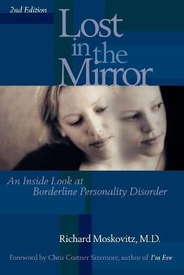Lost in the Mirror By Richard Maskovitz M.D. 9780878332663 (Paperback)