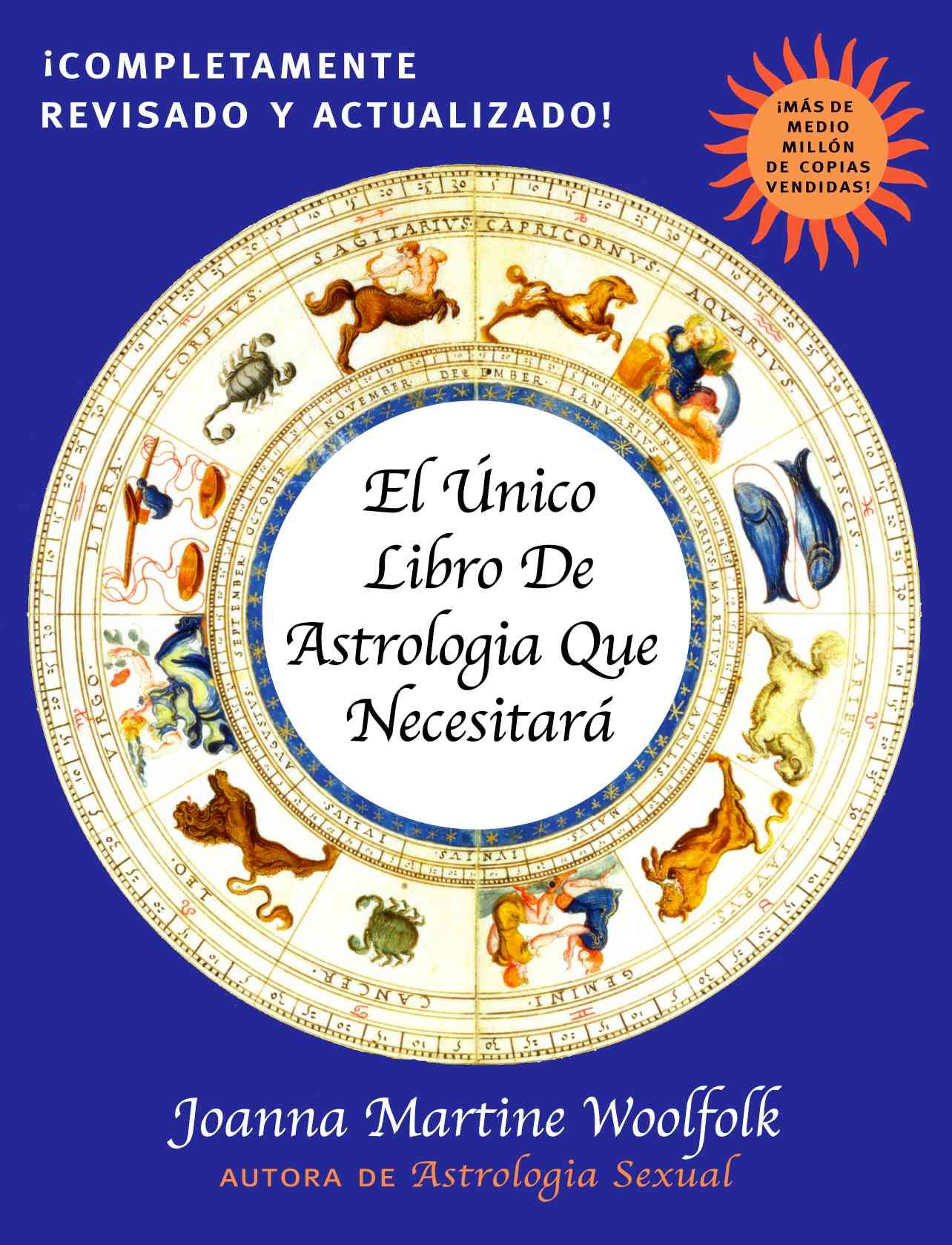El Unico Libro de Astrologia Que Necesitara By Joanna Martine Woolfolk
