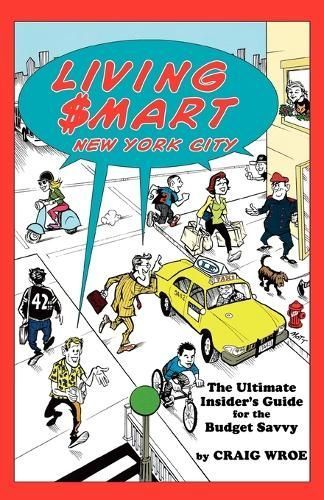 Living $mart New York City By Craig Wroe 9780879103088 (Paperback)
