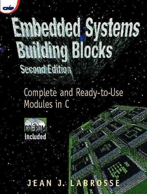 Embedded Systems Building Blocks By Jean J. Labrosse 9780879306045