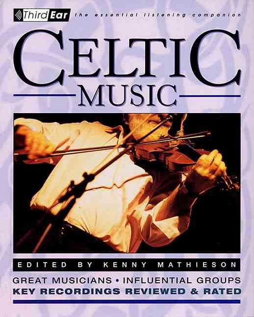 Celtic Music By Kenny Mathieson 9780879306236 (Paperback)