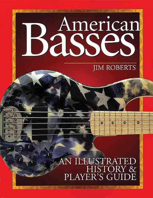 American Basses By Jim Roberts 9780879307219 (Paperback)
