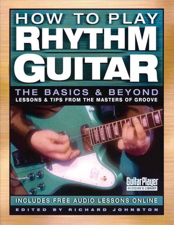How to Play Rhythm Guitar By Richard Johnston 9780879308117