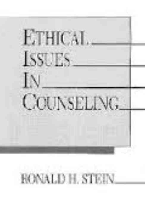 Ethical Issues in Counseling By Ronald H. Stein 9780879755577