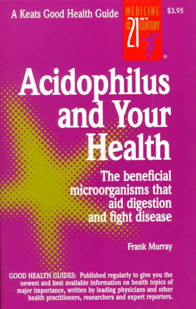 Acidophilus and Your Health By Frank Murray 9780879838072 (Paperback)