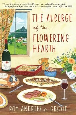 Auberge Of The Flowering Hearth By De Groot, Roy Andries 9780880015042
