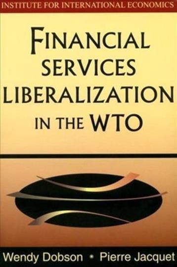 Financial Services Liberalization in the WTO 9780881322545 (Paperback)