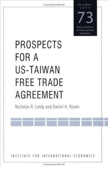 Prospects for a US-Taiwan Free Trade Agreement 9780881323672