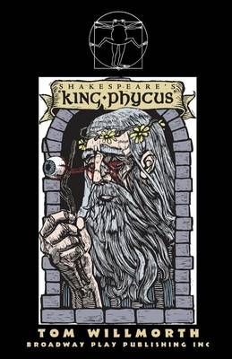 Shakespeare's "King Phycus" By Tom Willmorth 9780881454932 (Paperback)