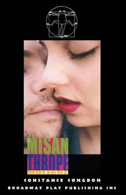 The Misanthrope By Moliere (author), Constance Congdon (adapted by)