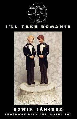 I'll Take Romance By Sanchez 9780881457513 (Paperback)
