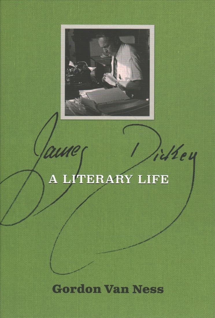 James Dickey By Gordon Van Ness 9780881468267 (Hardback)