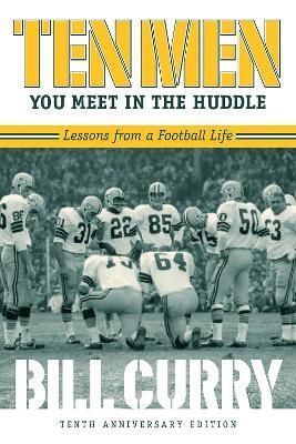 Ten Men You Meet in the Huddle By Bill Curry 9780881468946 (Paperback)