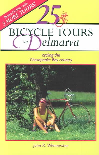 25 Bicycle Tours on Delmarva ? Cycling the Chesapeake Bay Country