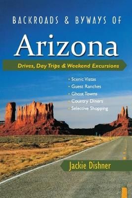Backroads & Byways of Arizona By Jackie Dishner 9780881508154