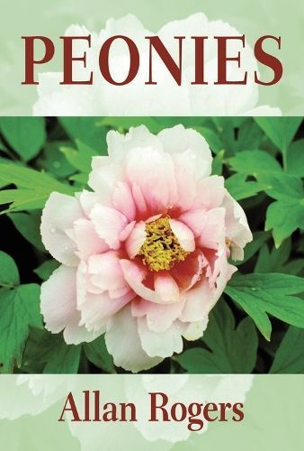 Peonies By Rogers, Allan 9780881926620 (Paperback)