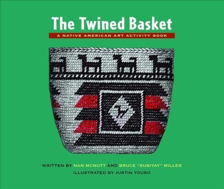 The Twined Basket By Nan McNutt 9780882407609 (Paperback)