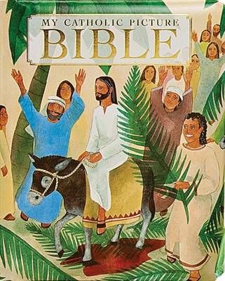 My Catholic Picture Bible By Judy Bauer (editor) 9780882711911 (Book)