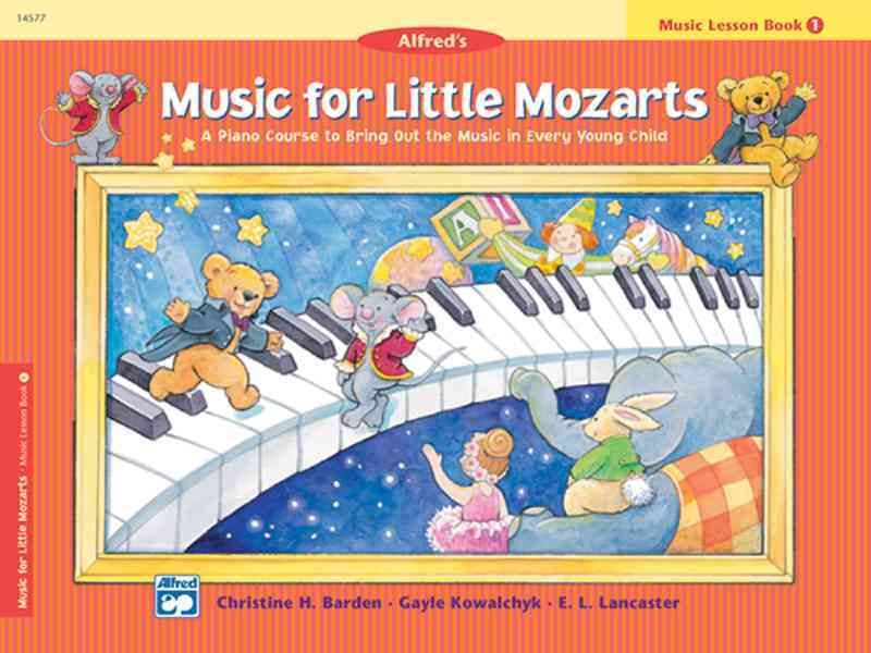Music for Little Mozarts Music Lesson Book, Bk 1 By Gayle Kowalchyk