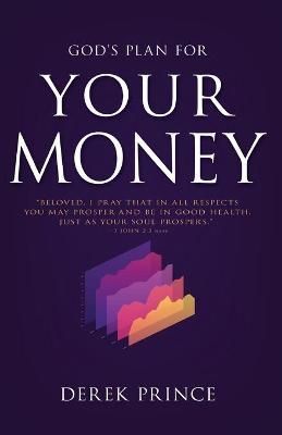 God's Plan for Your Money By Derek Prince 9780883687079 (Paperback)