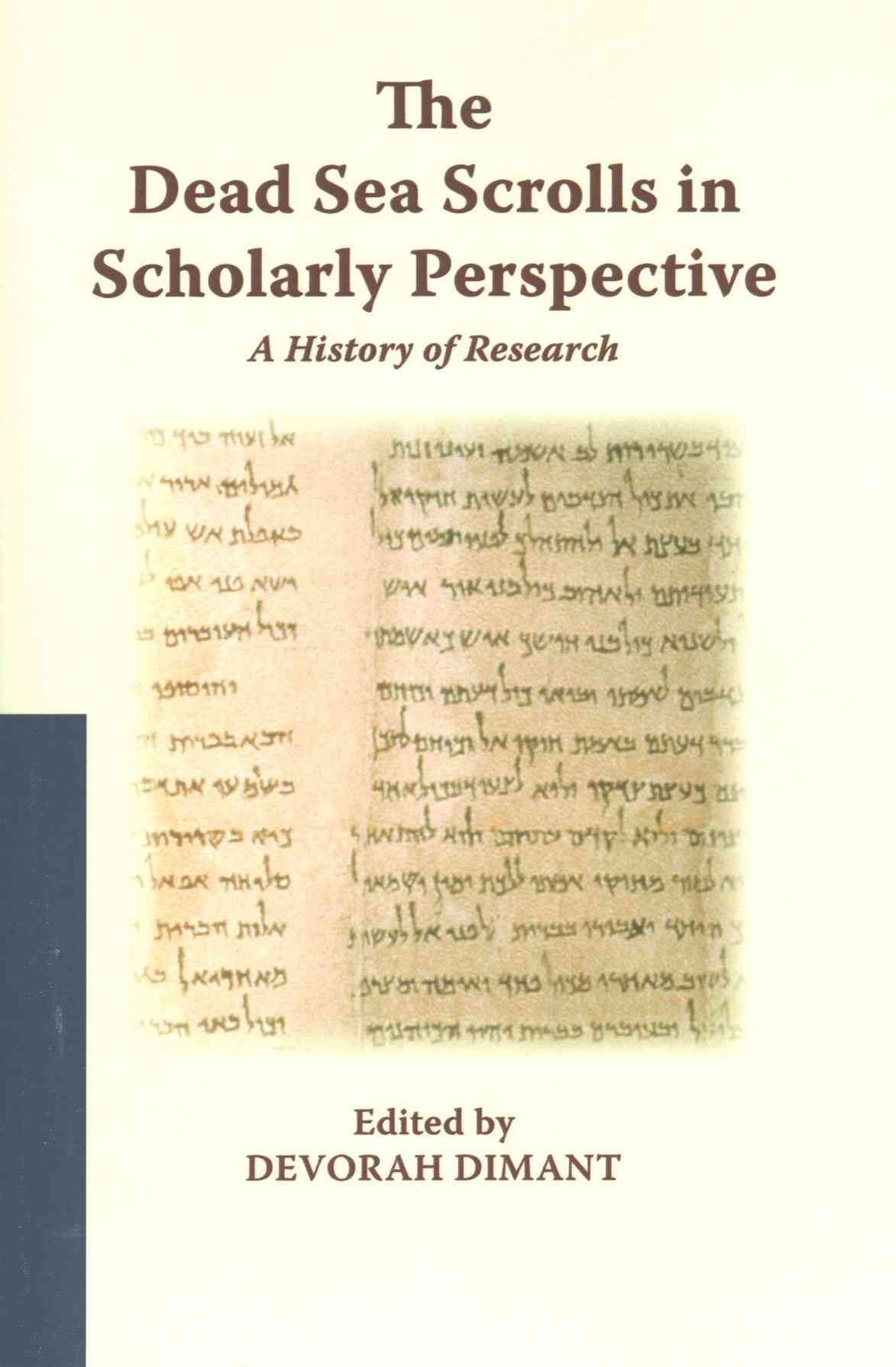 The Dead Sea Scrolls in Scholarly Perspective 9780884141396