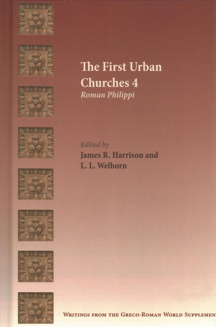 The First Urban Churches 4 By James R Harrison 9780884143369