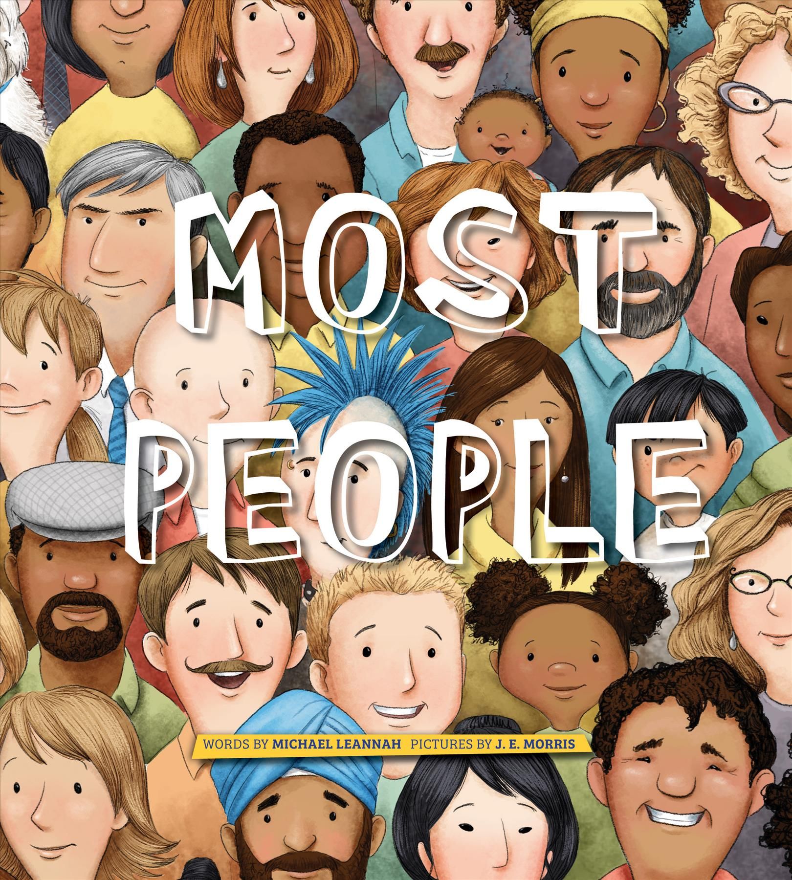 Most People By Michael Leannah (author), J. E. Morris (illustrator)