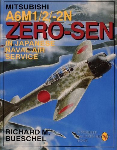 Mitsubishi A6M1/2/-2N Zero-Sen in Japanese Naval Air Service
