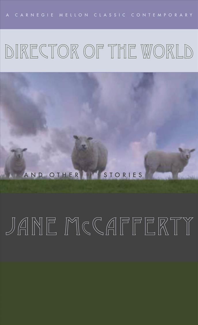 Director of the World and Other Stories By Jane Mccafferty (Paperback)