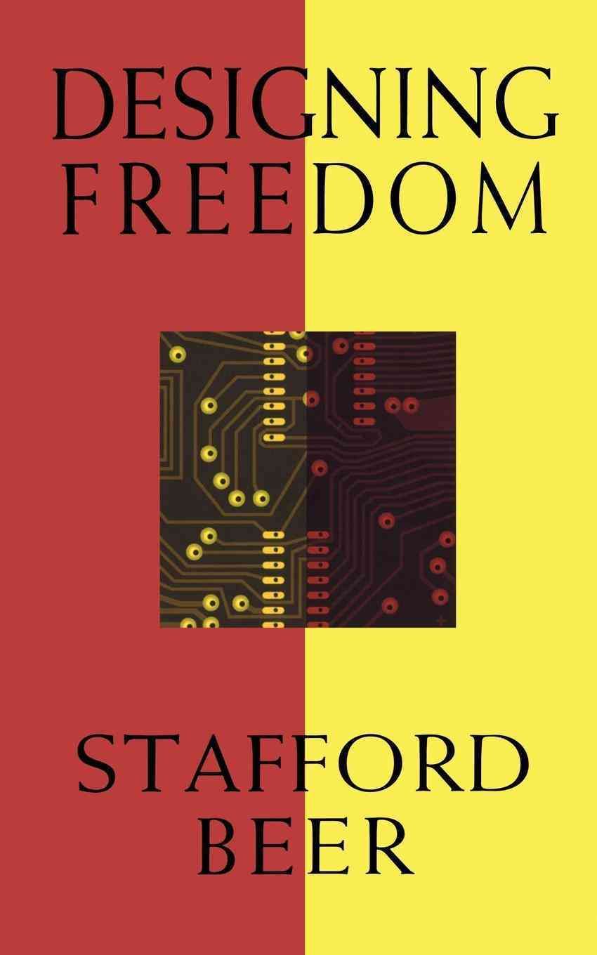 Designing Freedom By Stafford Beer 9780887845475 (Paperback)