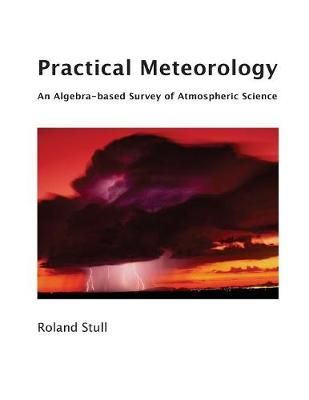 Practical Meteorology By Roland Stull 9780888651761 (Paperback)