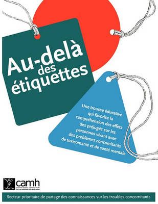 Au-dela Des Etiquettes By CAMH 9780888685070 (Paperback)