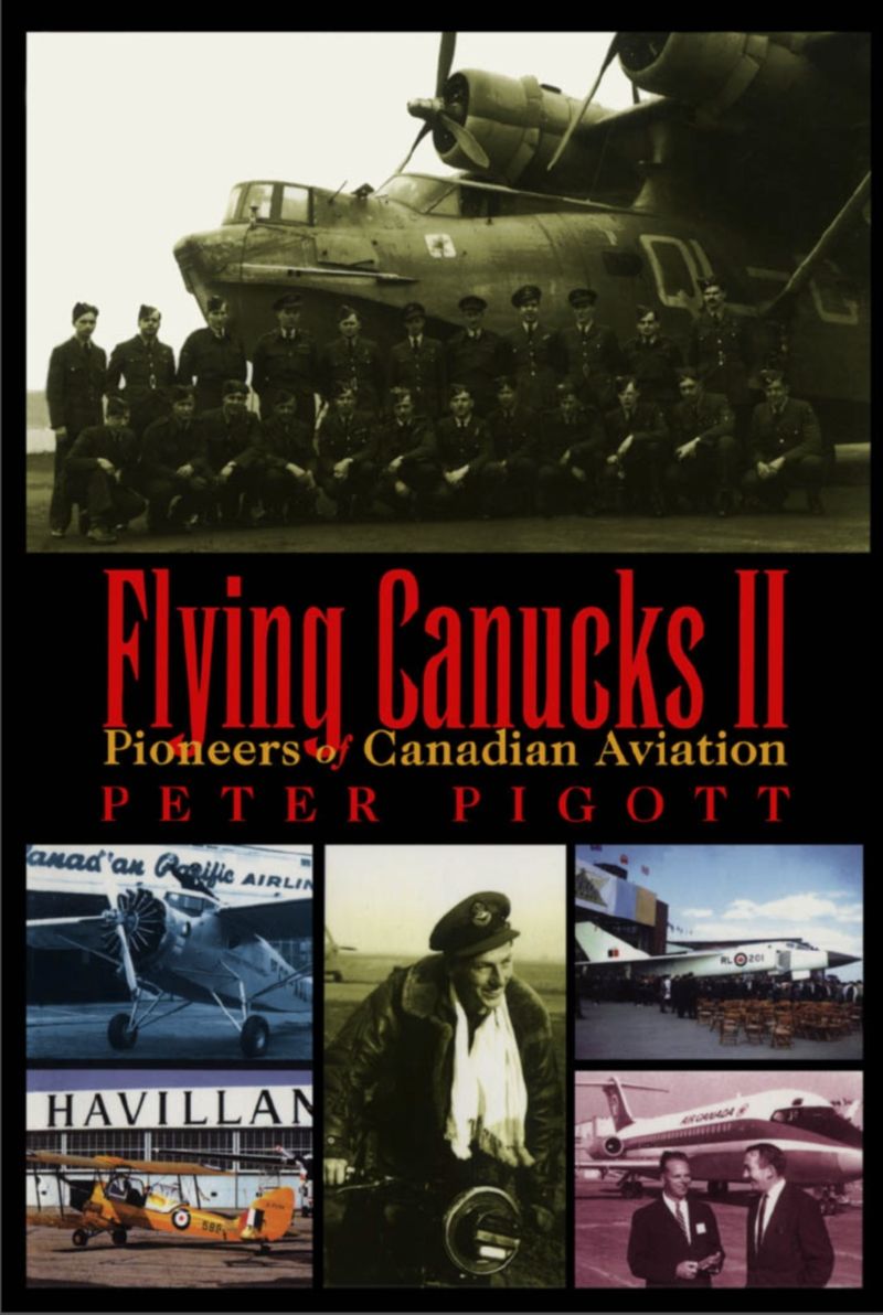 Flying Canucks II By Peter Pigott 9780888821935 (Paperback)