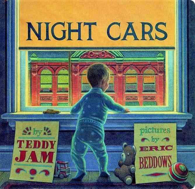 Night Cars By Teddy Jam (author), Eric Beddows (illustrator)