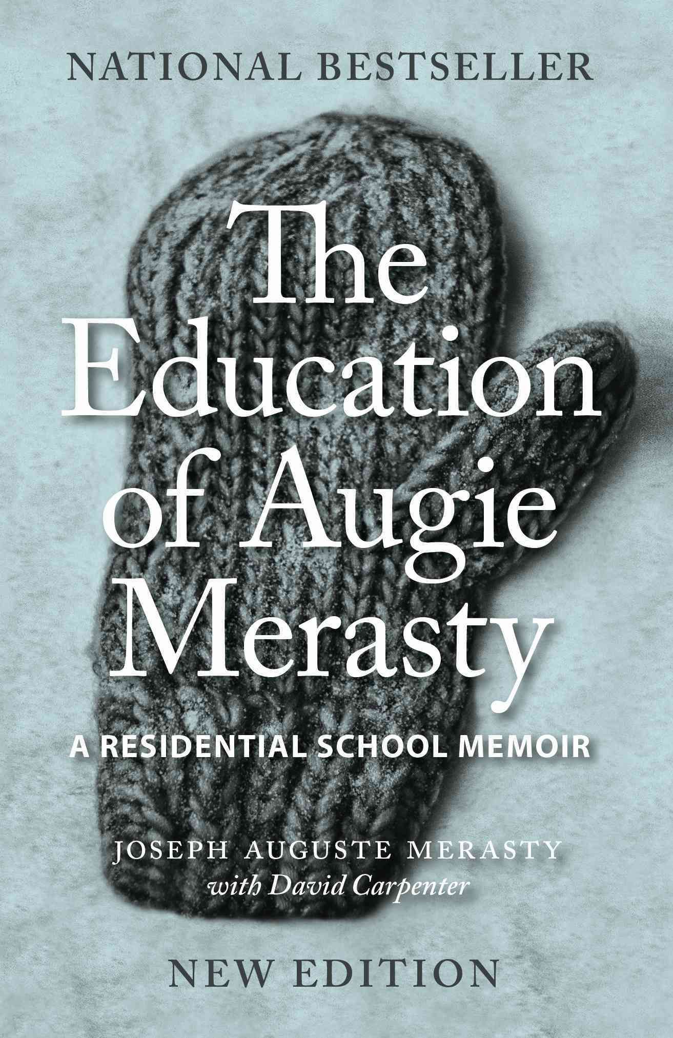 The Education of Augie Merasty 9780889774575 (Hardback)