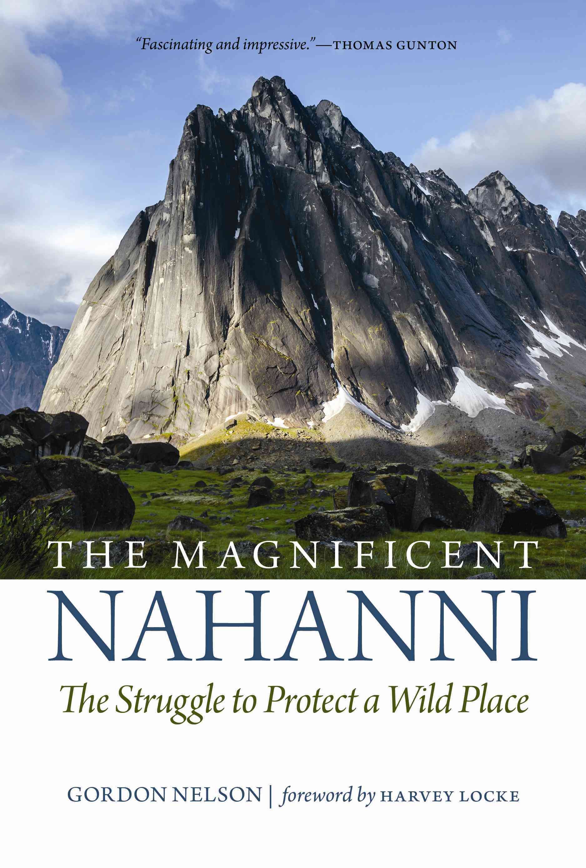 The Magnificent Nahanni By J. G. Nelson 9780889774605 (Paperback)
