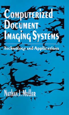 Computerized Document Imaging Systems By Nathan J. Muller (Book)