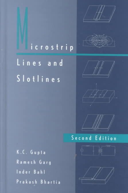 Microstrip Lines and Slotlines By K. C. Gupta 9780890067666 (Hardback)